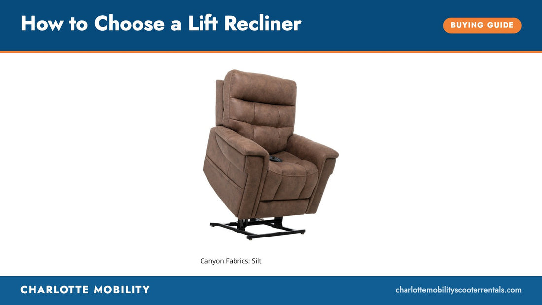 How to choose a lift recliner — Charlotte Mobility buying guide